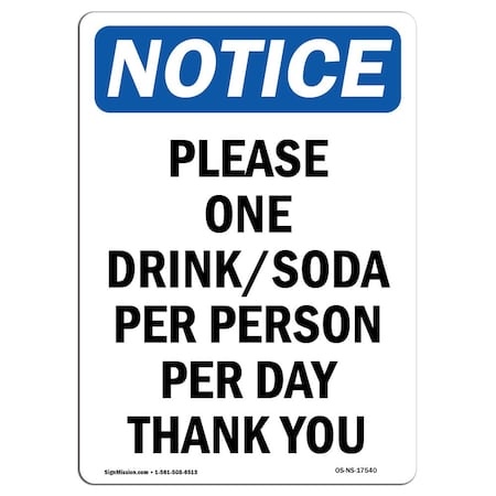 Signmission Safety Sign, OSHA Notice, 5" Height, Please One DrinkSoda Per Person Sign, Portrait, 10PK OS-NS-D-35-V-17540-10PK